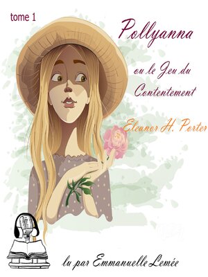 cover image of Pollyanna--Pollyanna ou le jeu du contentement